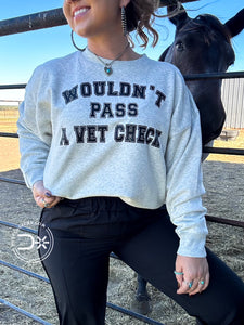 Vet Check Sweatshirt ~ Heather Grey